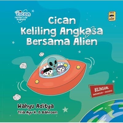 

BUKU SERI FANTASI LUAR ANGKASA: CICAN KELILING ANGKASA BERSAMA ALIEN BR283
