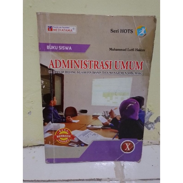 Jual BUKU SISWA ADMINISTRASI UMUM UNTUK SMK KELAS X.Seri Hots.Buku ...