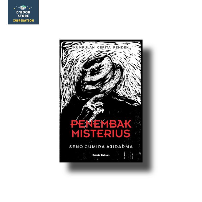 Penembak Misterius - Seno Gumira Ajidarma - Dbookstore
