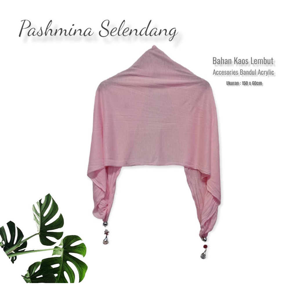 Pashmina Selendang bahan Kaos Polos Bandul Acrylic dan bahan polyester Bandul Kepang/ Shal Kaos dan polyester / Shwal Bandul Unik / Syal polos gantungan