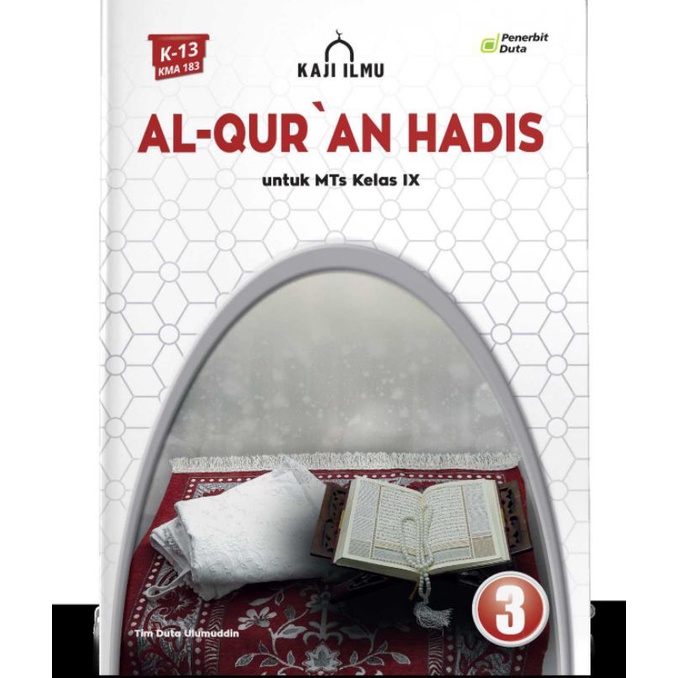 

Kaji Ilmu: Al-Quran Hadis MTs Kelas IX