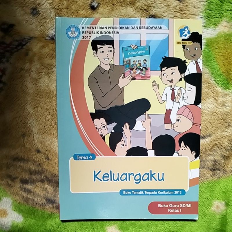 ORIGINAL BUKU GURU TEMATIK KELUARGAKU TEMA 4 KELAS 1 SD