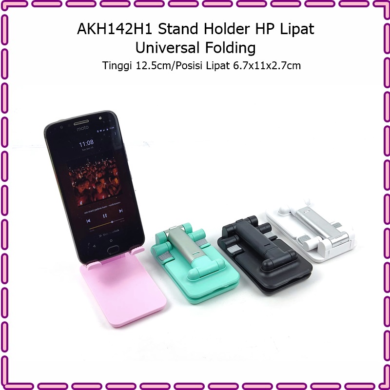 AKH142H1 Stand Holder  HP/Dudukan HP Lipat Unoversal Folding