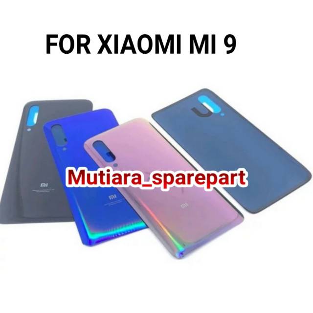 BACKDOOR BACK COVER TUTUP BELAKANG XIAOMI MI9  MI 9