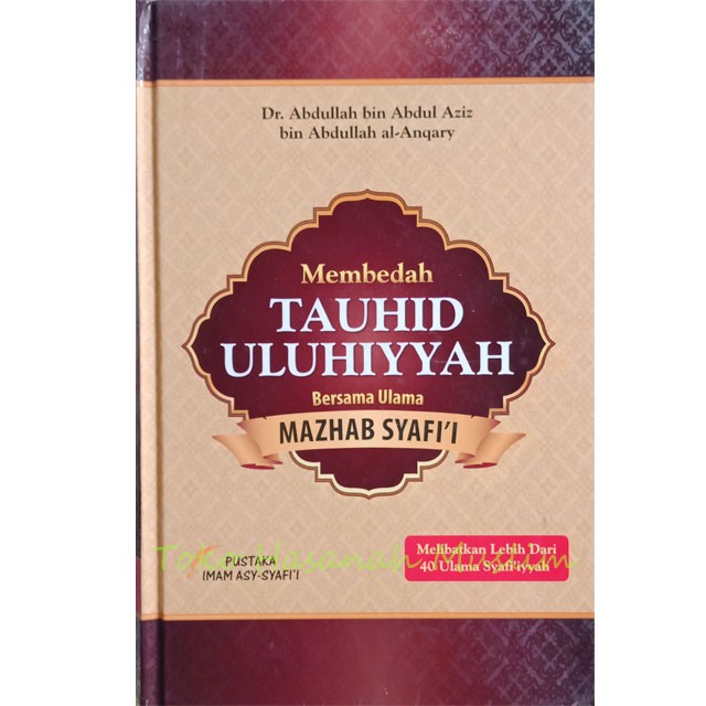 Membedah Tauhid Uluhiyyah Bersama Ulama Mazhab SYafi'i