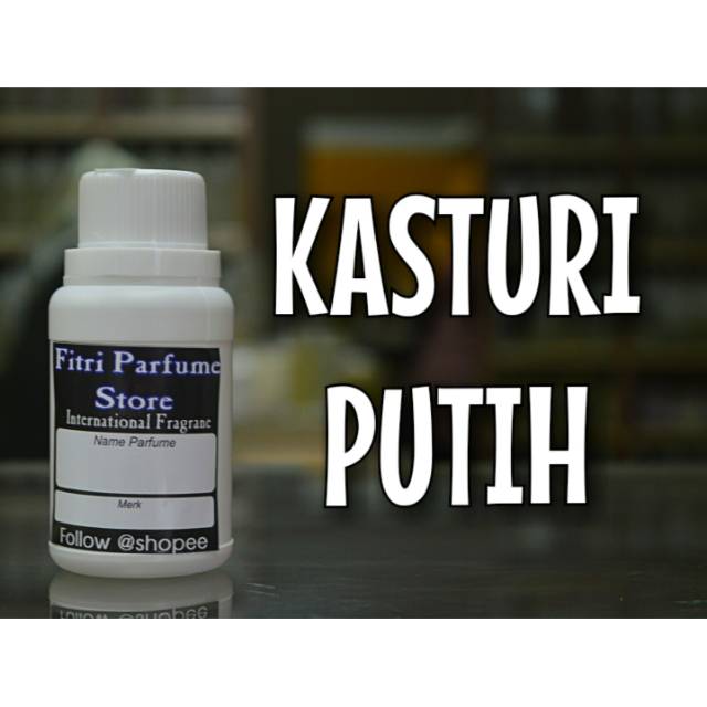 Bibit parfum KASTURI KASTURY PUTIH 100ml