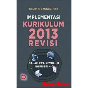 Buku Implementasi Kurikulum 2013 Revisi - Mulyasa