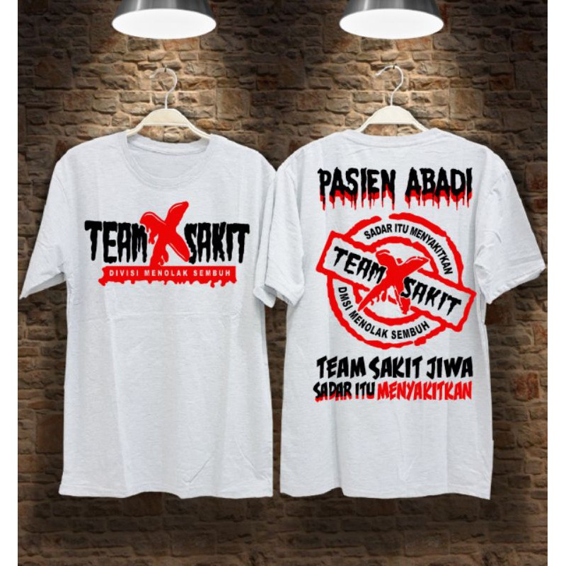 KAOS TERBARU  /KAOS DISTRO/KAOS TEAM SAKIT / KAOS PRIA / KAOS OBLONG / KAOS SABLON/KAOS KEREN