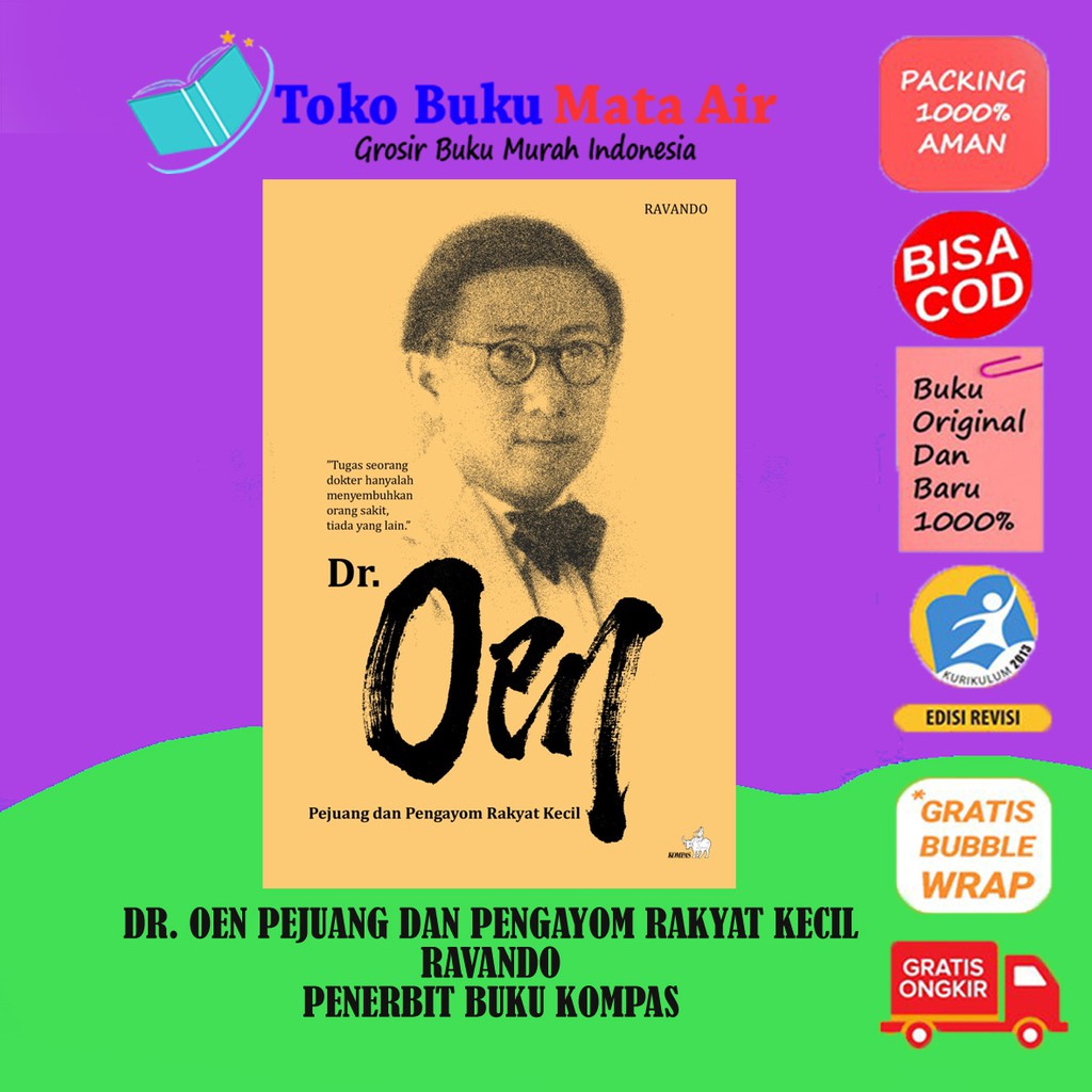 BEST SELLER ORIGINAL DR. OEN PEJUANG DAN PENGAYOM RAKYAT KECIL RAVANDO PENERBIT BUKU KOMPAS