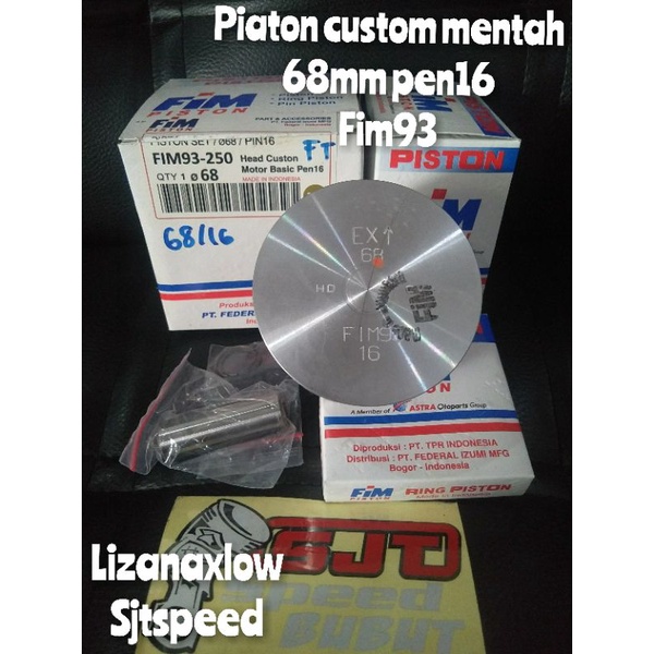 piston fim satria fu 65,5 66 66,5 67 67,5 68 mm pen16 custom mentah bore up fim93