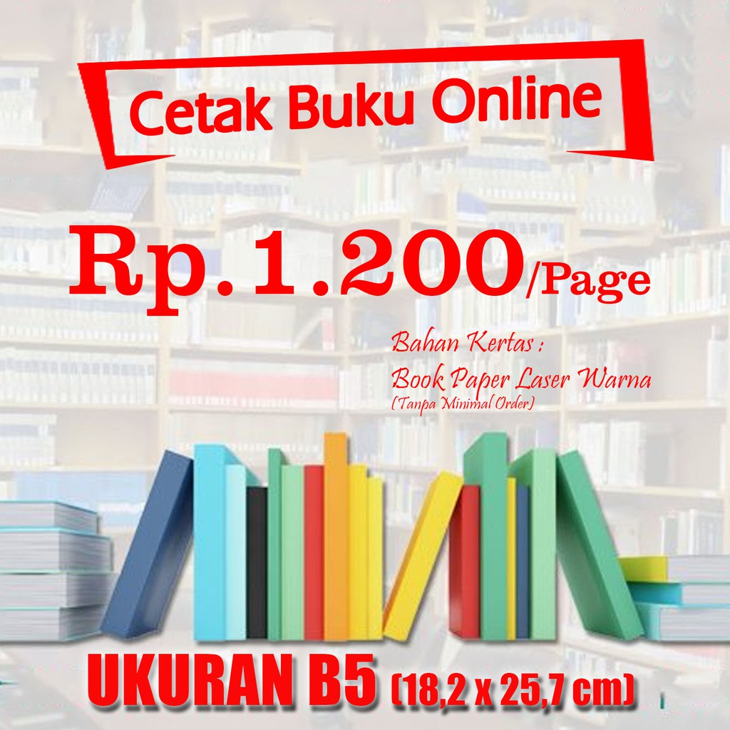 B5 Kertas Bookpaper Laser Colour Cetak online buku, jurnal, tugas, PDF, Novel TERMURAH dan TERCEPAT