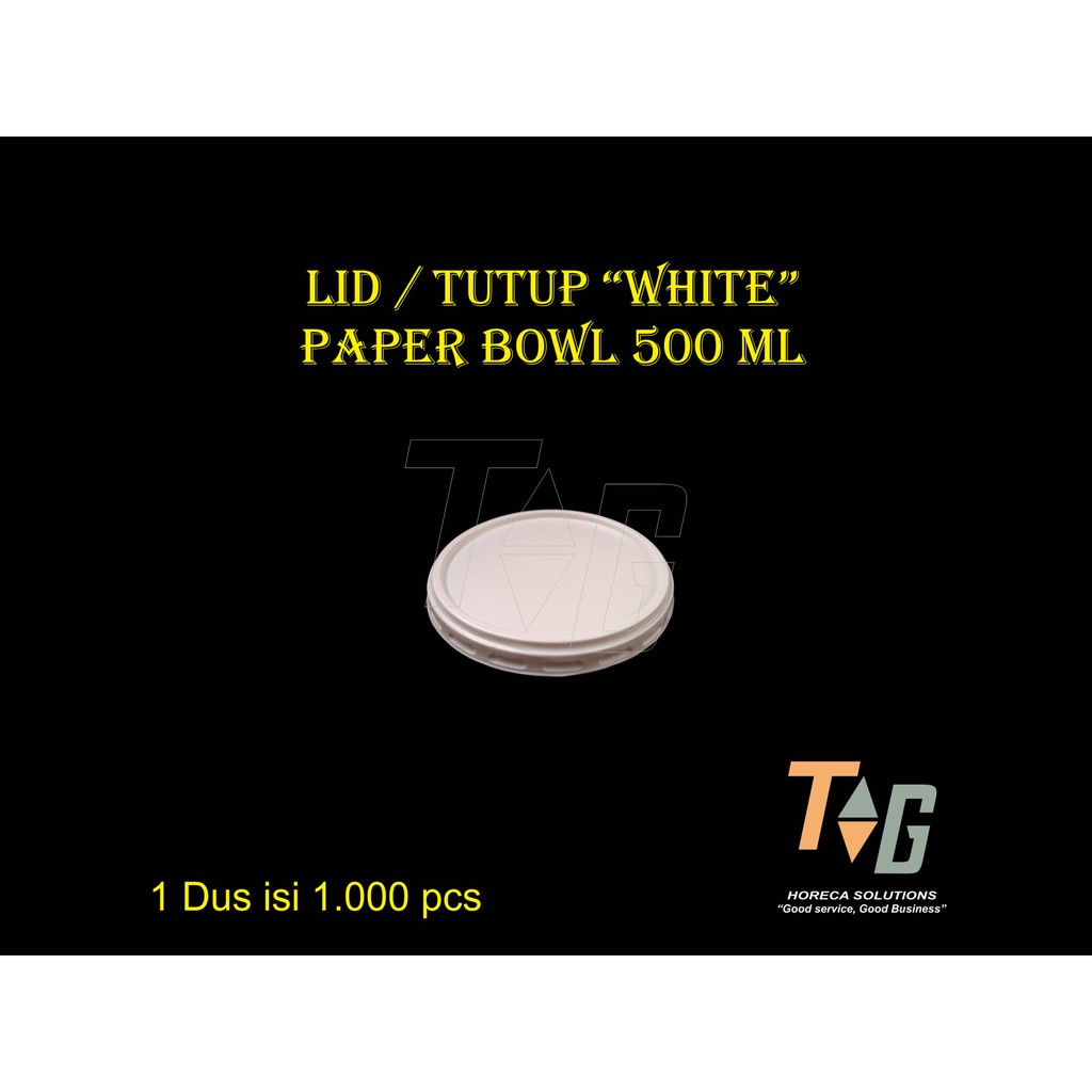 Lid  Tutup Paper Bowl Cup 500 ml  17 oz putih susu isi 50 pcs