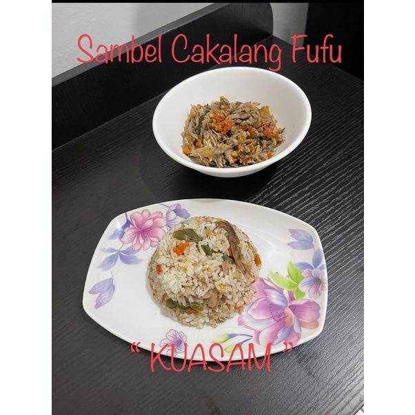 

Sambel Cakalang Fufu selesa pedas KUASAM (kudu ada sambal)