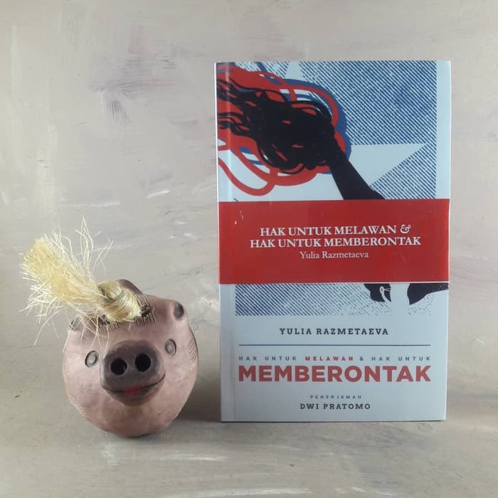 Hak untuk Melawan dan Hak untuk Memberontak - Yulia Razmetaeva