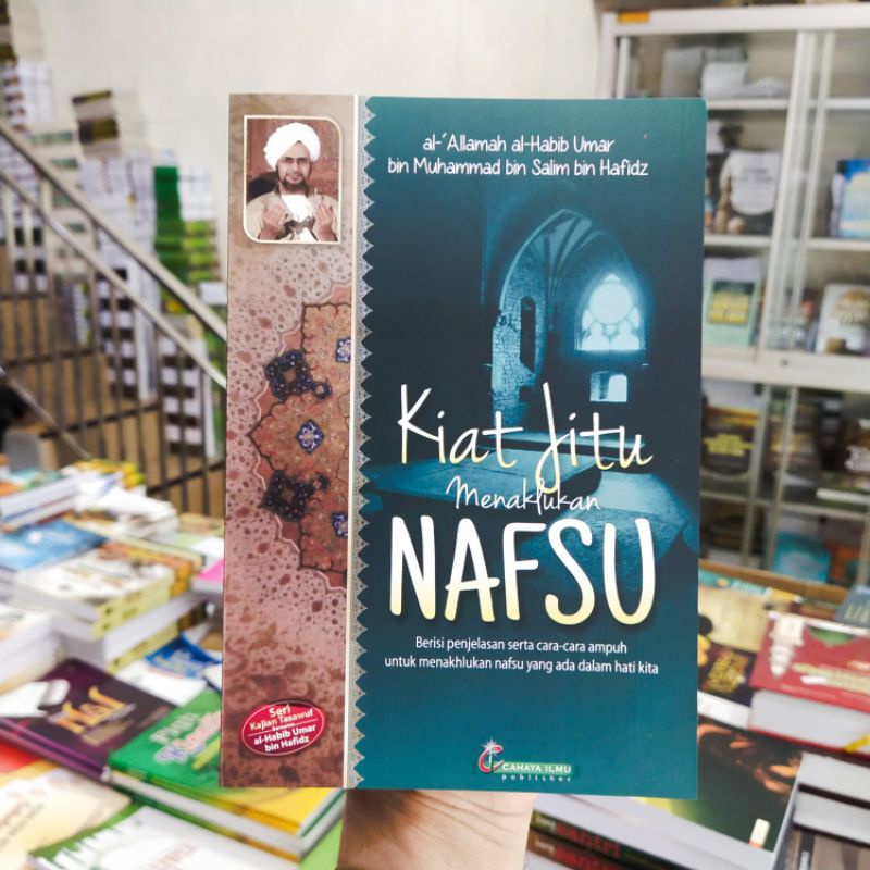 kiat jitu menaklukkan hawa nafsu / habib umar bin hafidz