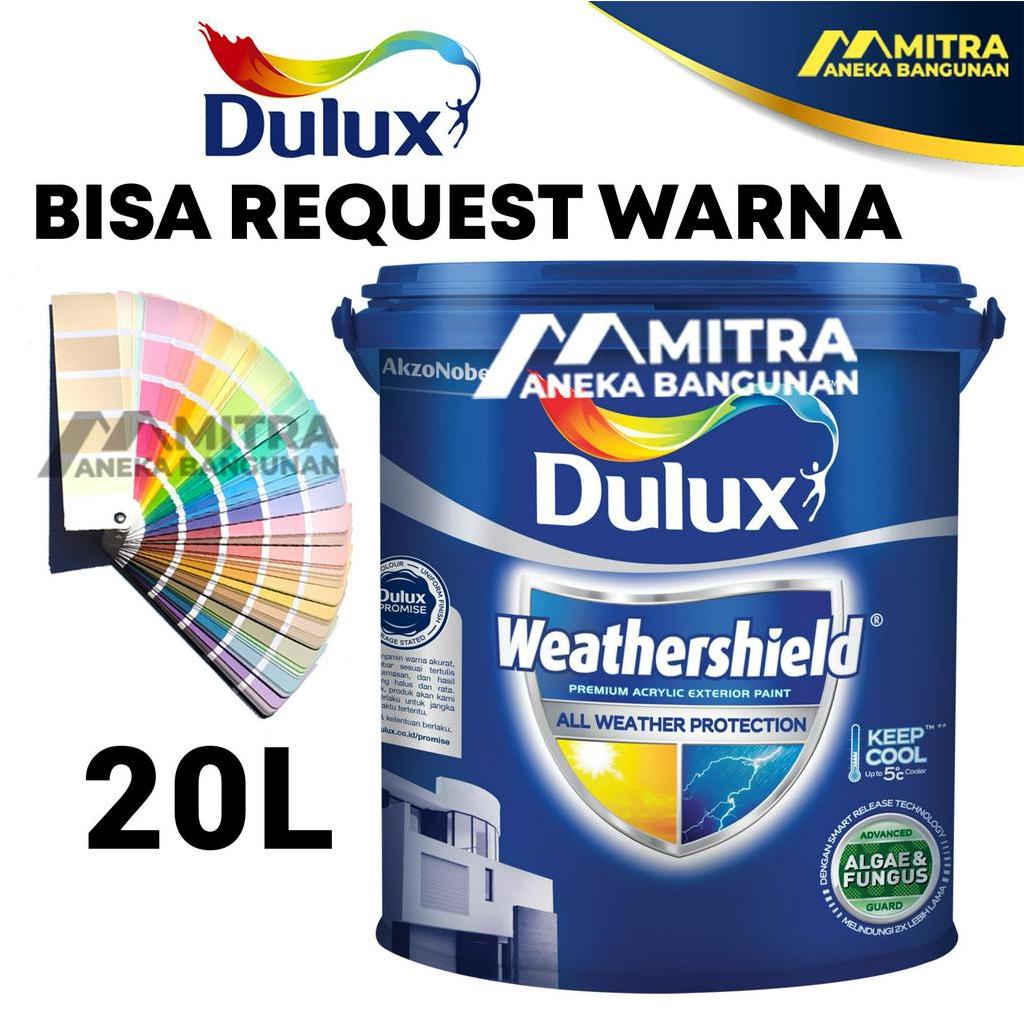 CAT TEMBOK EKSTERIOR DULUX WEATHERSHIELD 20 LITER / BISA REQUEST WARNA TINTING
