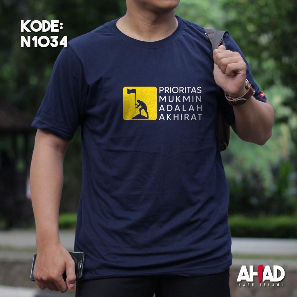 Kaos Islami Ahad - Prioritas mukmin adalah akhirat N1037