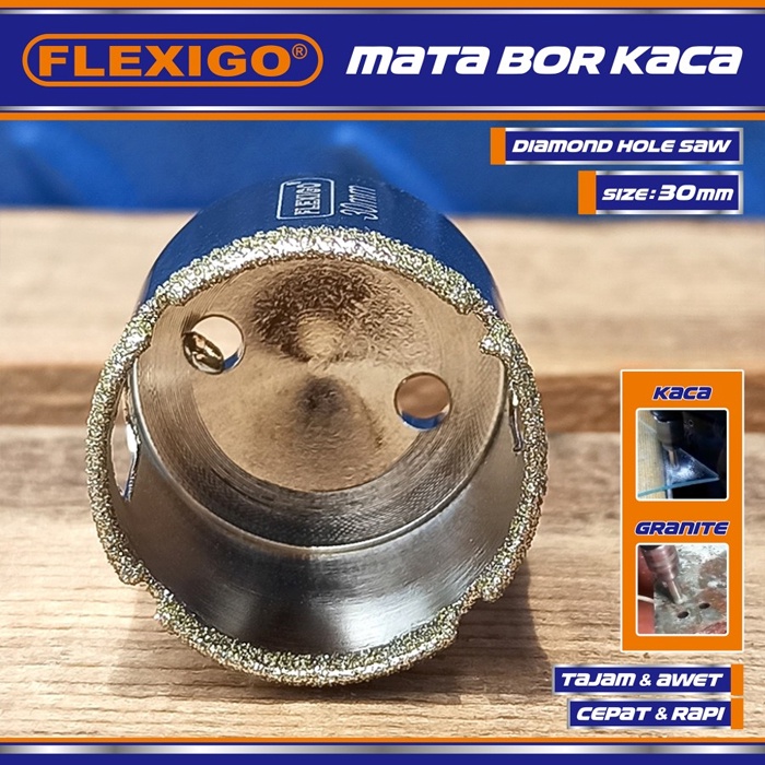 Mata Bor Kaca  Dan Granite 30 mm Original Flexigo Diamon Hole Saw