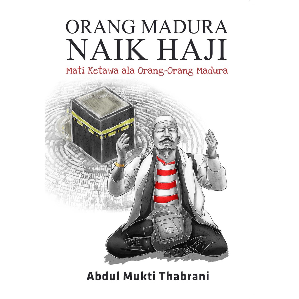 

Buku Orang Madura Naik Haji - DIVA Press