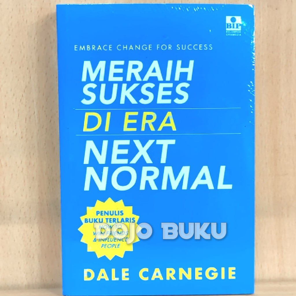 Embrace Change For Succes: Meraih Sukses Di Era Next Normal Dale Carne