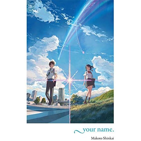 Your Name. - Makoto Shinkai