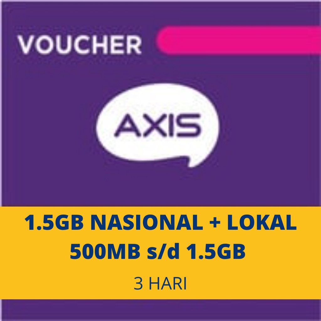 VOUCHER AXIS 1,5 GB Nasional + Lokal 500 MB s/d 1.5GB - 3 HARI (Secret Aigo) - Stok Terbatas
