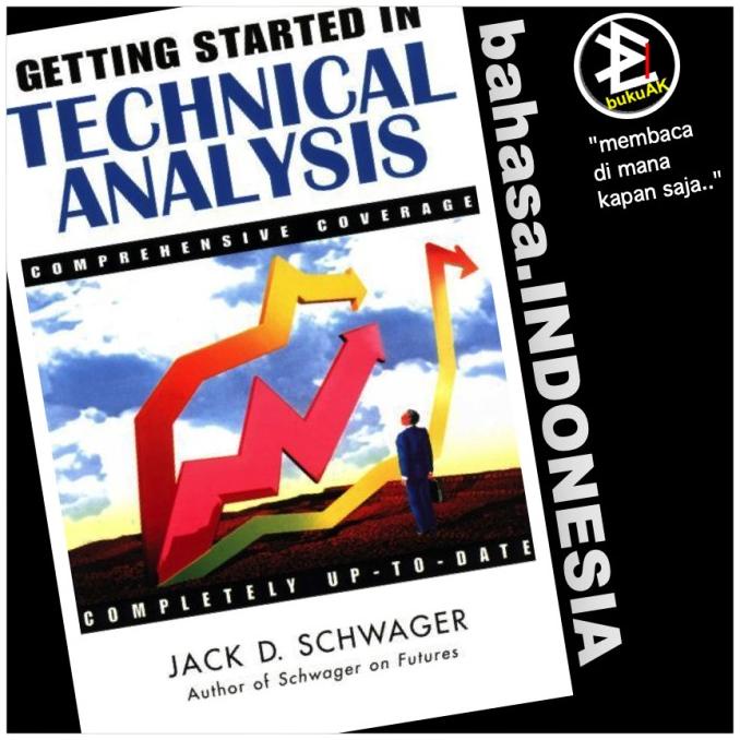 

ANDIENMALL.ID Getting Started in Technical Analysis - Jack D. Schwager
