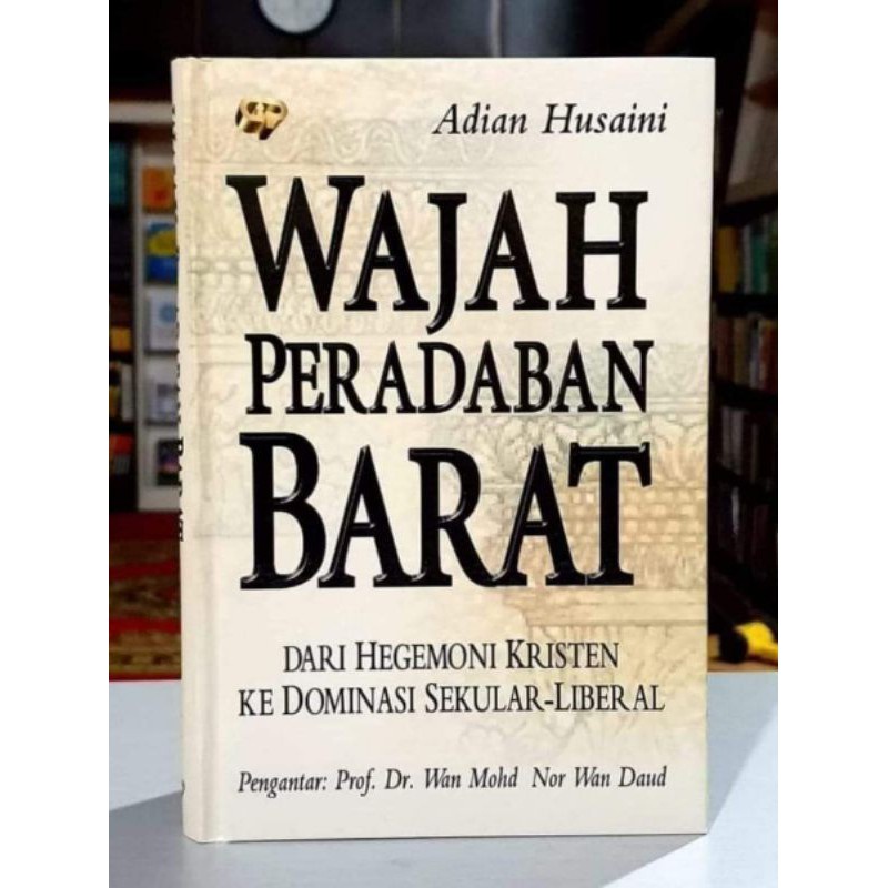 TERMURAH HARDCOVER WAJAH PERADABAN BARAT - ADIAN HUSAINI