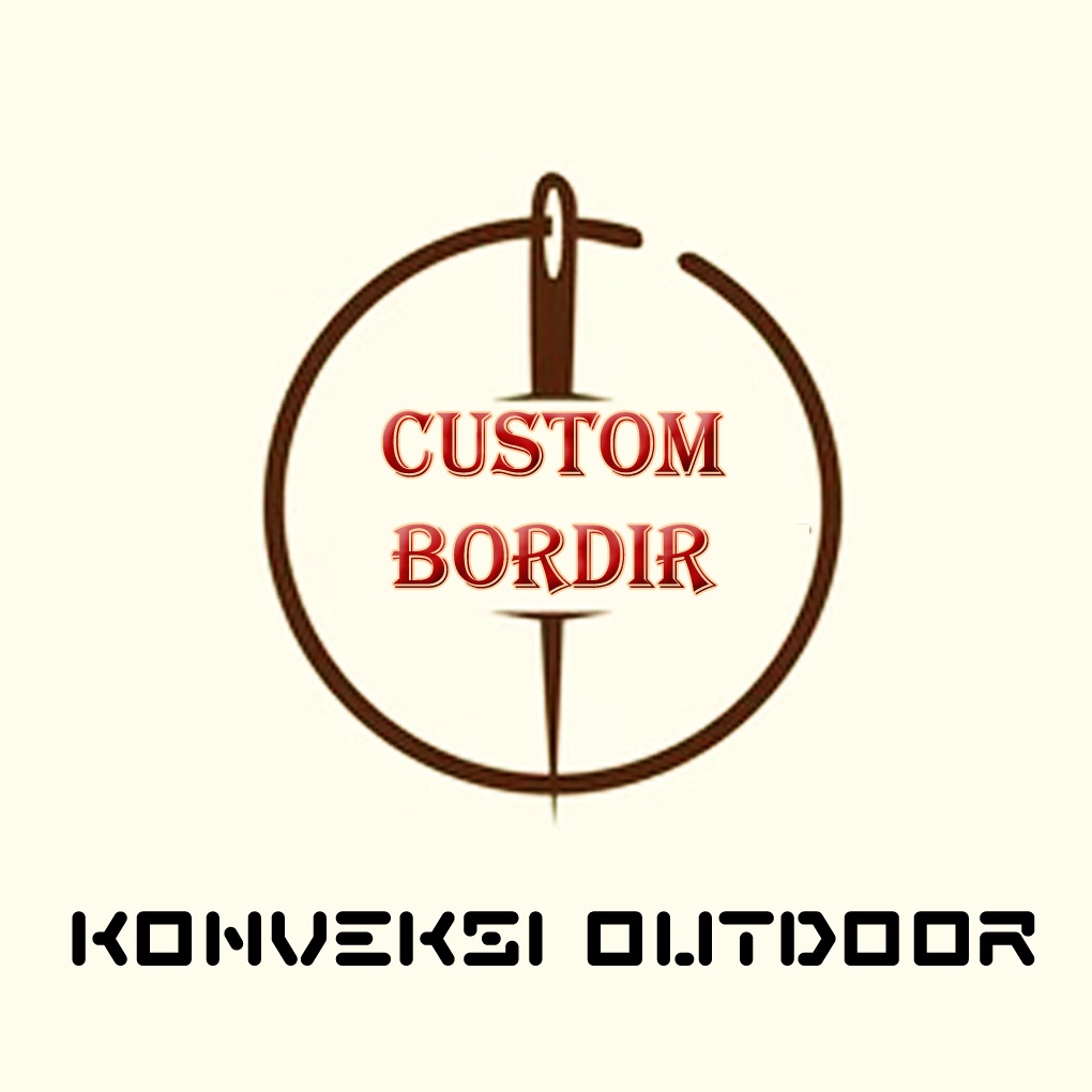 Bordir Custom by Konveksi outdooor. Jasa Pembuatan Tambahan Bordir Sesuai Permintaan