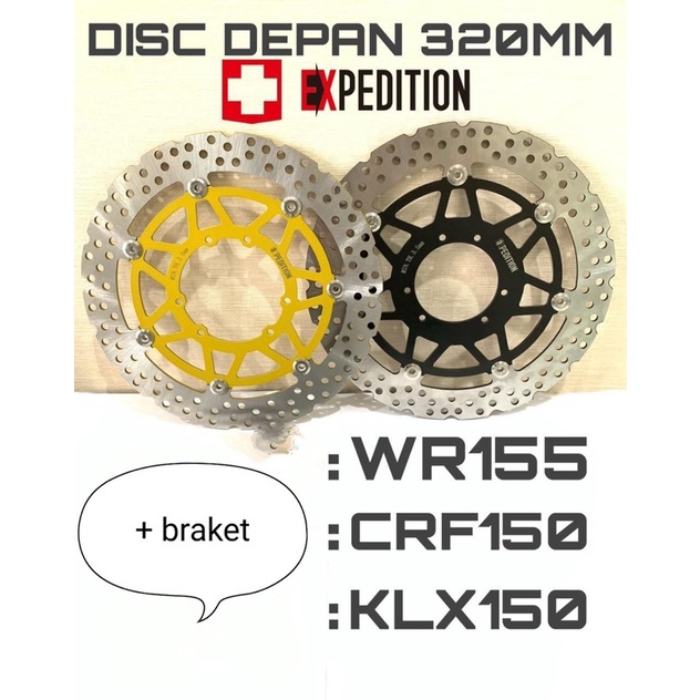 Disc Brake - Piringan Cakram Original Expedition Floating + Breket Set KLX150 - CRF150 - WR155 320MM