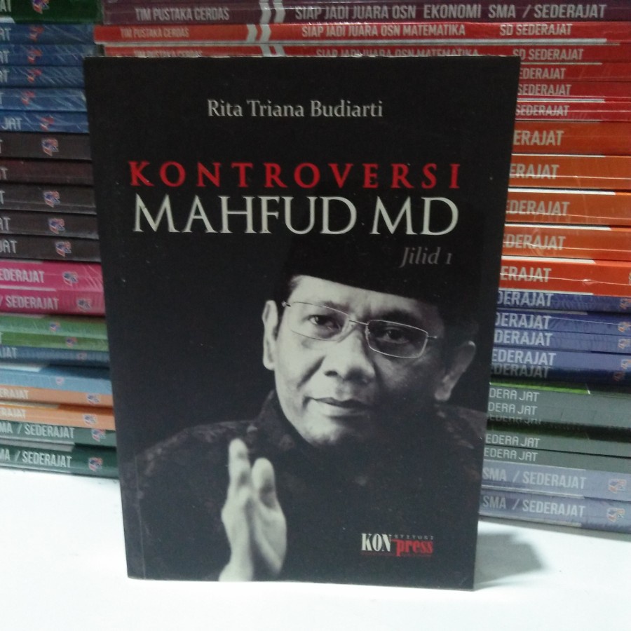 

BUKU KONTROVERSI MAHFUD MD JILID 1 RITA TRIANA BUDIARTI