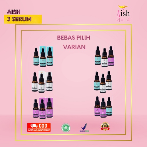 Aish Paket 3 Serum Bebas Pilih/ Aish Korean Serum/ Aish acne serum korea original / Aish brightening / Aish acne / Aish darkspot / bpom