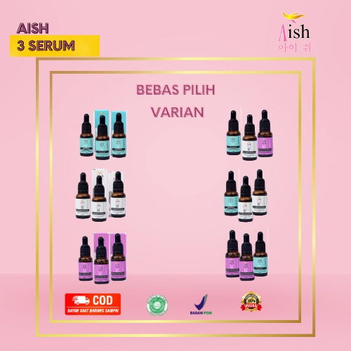 Aish Paket 3 Serum Bebas Pilih/ Aish Korean Serum/ Aish acne serum korea original / Aish brightening