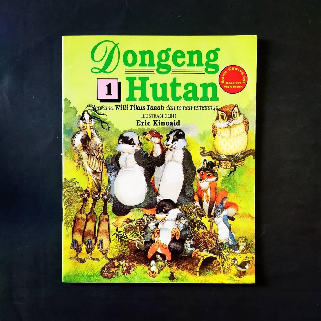 Buku Anak Eric Kincaid Dongeng Hutan 1