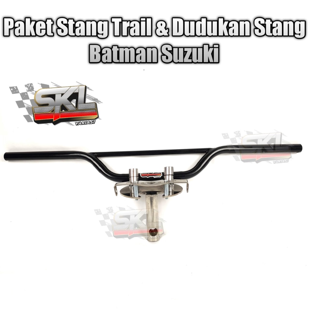 Dudukan Stang Batman Matic Dan Bebek Suzuki Plus Stang Trail Satu Sett