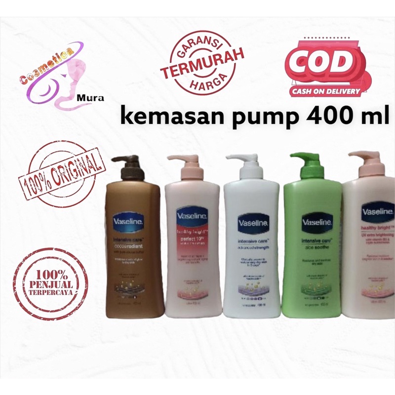 [ 400 ml / pump ] vaseline body lotion All series 400 ml - vaseline healty bright | vaseline aloe shoote | vaseline healty bright spf 24 | vaseline perfect 10 ukuran 400 ml