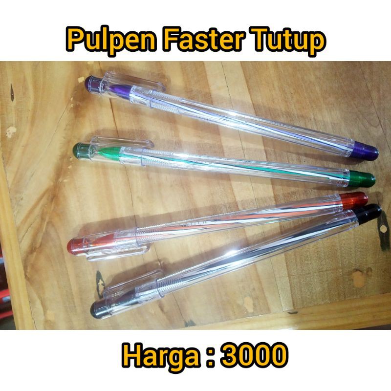 

Pulpen Faster Tutup