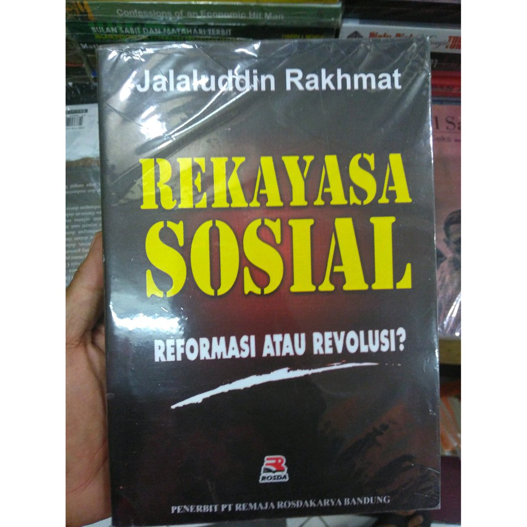 Rekayasa Sosial Reformasi atau Revolusi - Jalaluddin Rakhmat