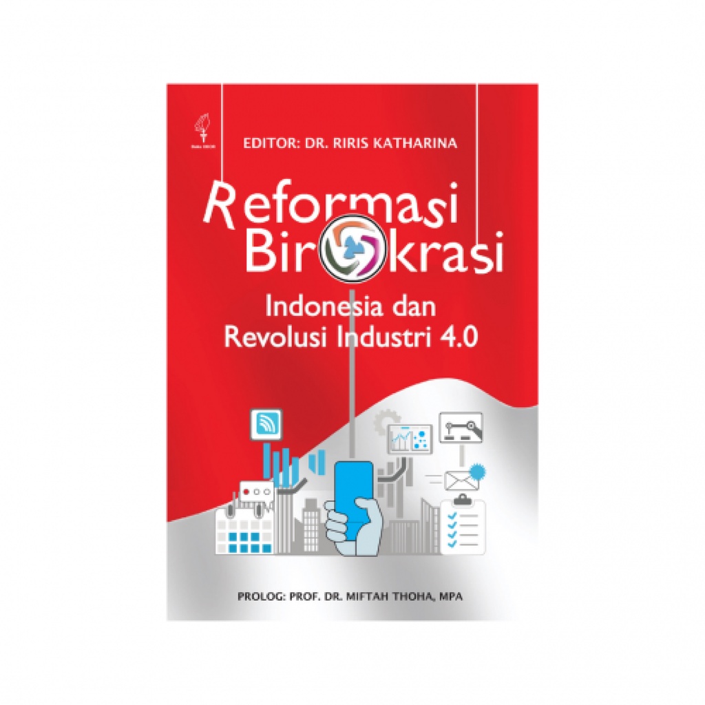 Jual Buku Reformasi Birokrasi Indonesia Dan Revolusi Industri