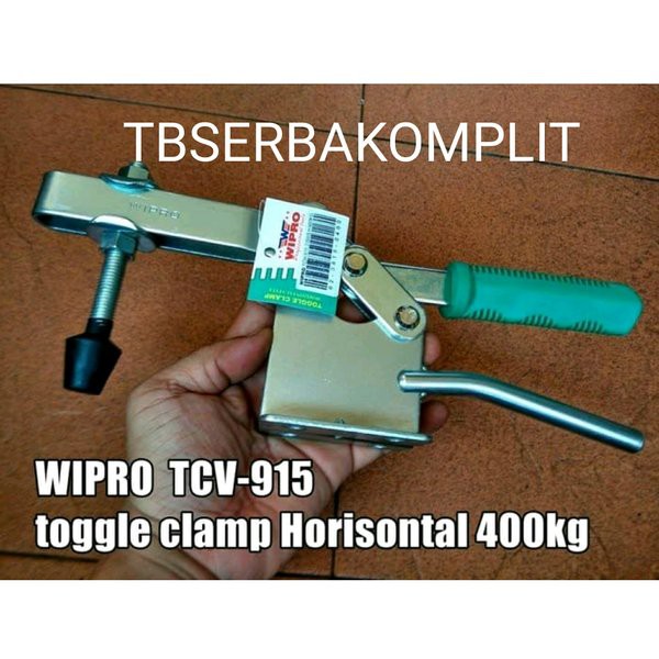 Toggle Clamp TCH915 Wipro Horizontal Daya 400kg Klem Togle Togel 220WLH 400 kg Heavy Duty TCH-915