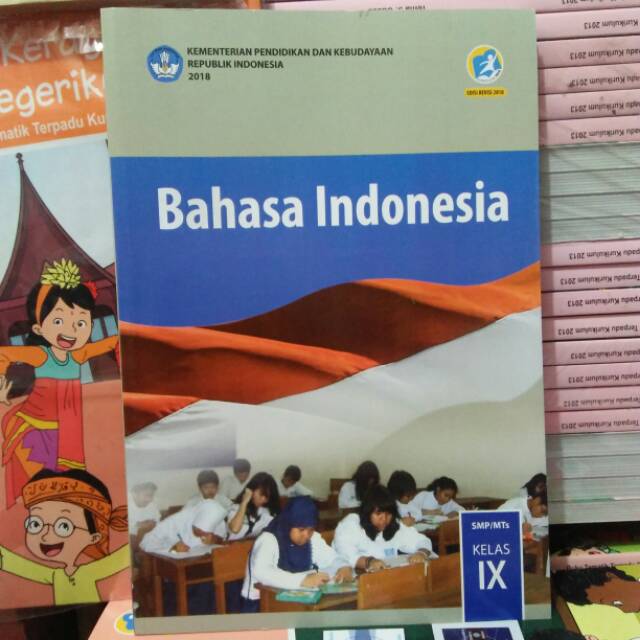 

BUKU BAHASA INDONESIA SMP KELAS IX EDISI REVISI 2018 KURIKULUM 2013 PENERBIT KEMENDIKBUD