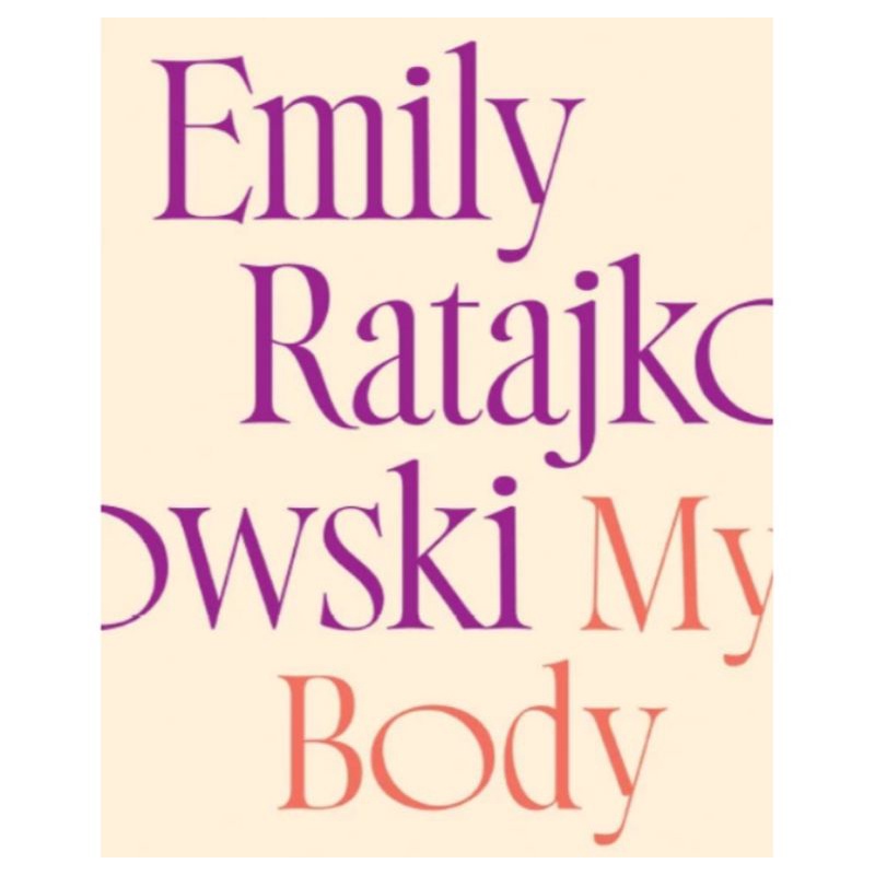 Buku Emily Ratajkc Owski_ my Body