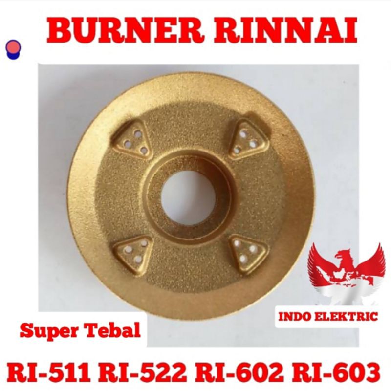 BURNER KUNINGAN KECIL KOMPOR GAS RINNAI SUPER TEBAL 522 511 602 603