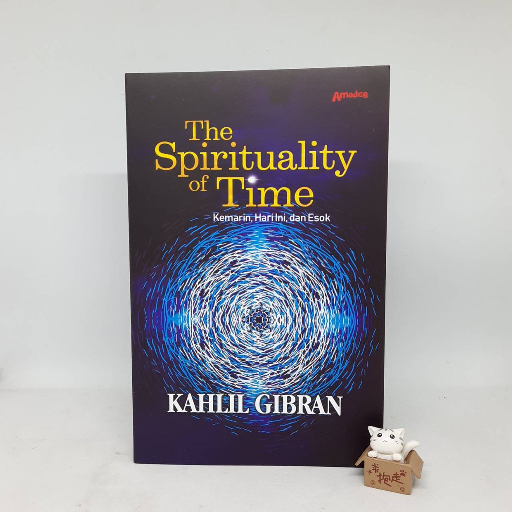 The Spirituality of Time - Kahlil Gibran