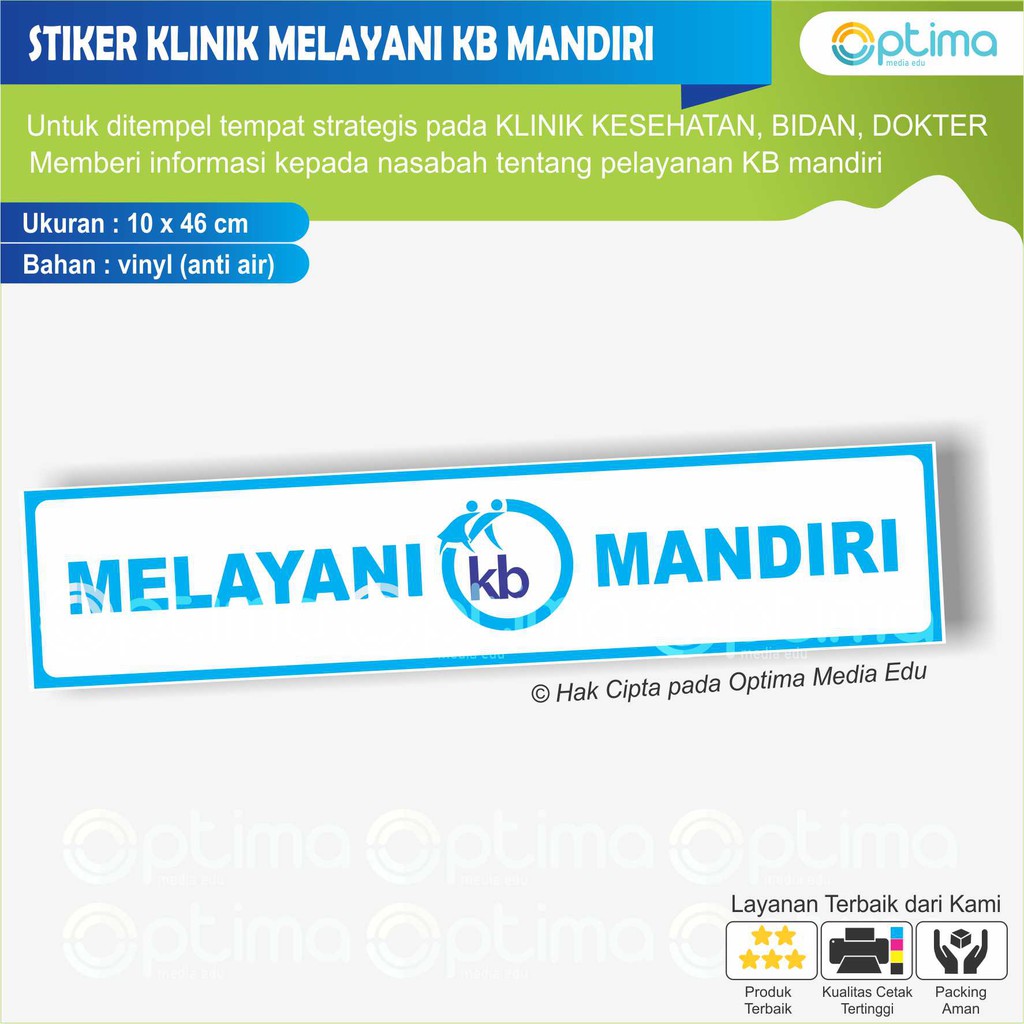 

STIKER MELAYANI KB MANDIRI UNTUK RS,KLINIK,BIDAN,PRAKTIK DOKTER