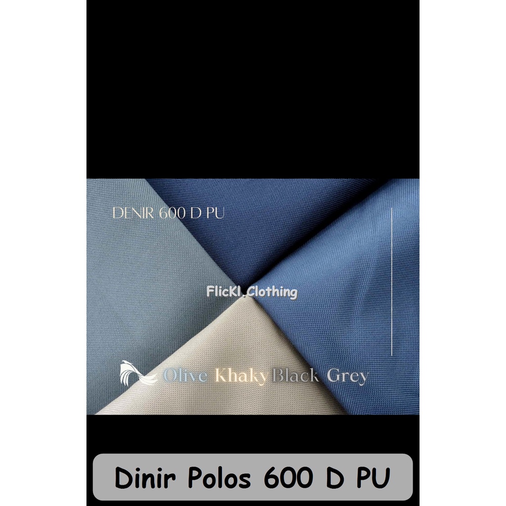 Bahan Kain Dinir 600 D PU Denir 600 D PU Polos Polyster