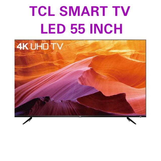 TCL SMART TV LED 55 INCH