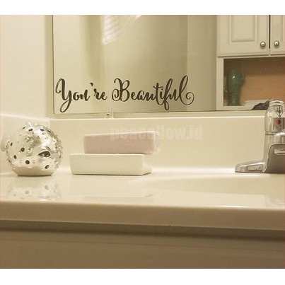 Wall Decal - Stiker Dinding &quot;YOU'RE BEAUTIFUL&quot;