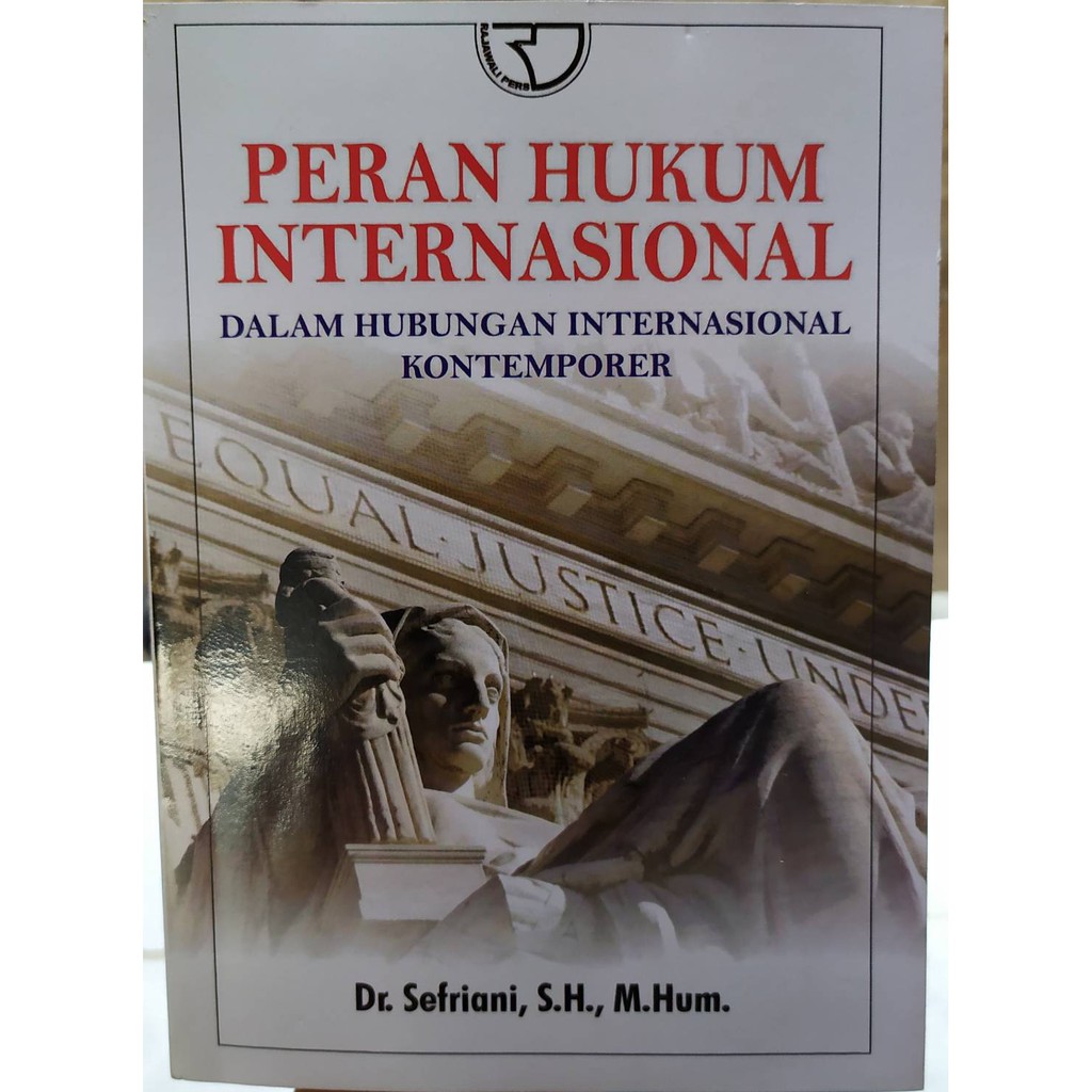 Jual PERAN HUKUM INTERNASIONAL, DR. SEFRIANI S.H. | Shopee Indonesia