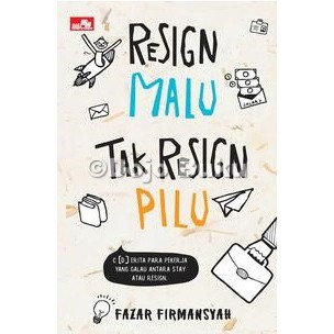 Resign Malu, Tak Resign Pilu by Fazar Firmansyah